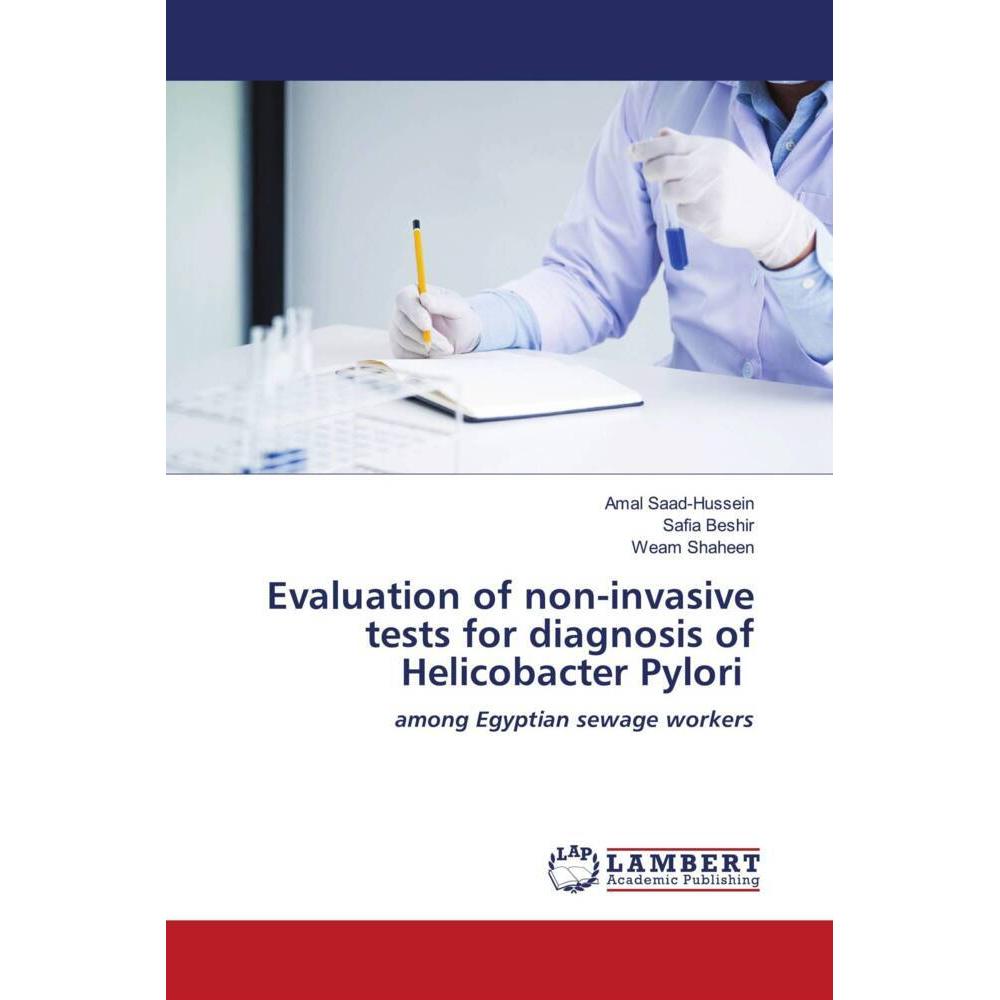 Evaluation of non-invasive tests for diagnosis of Helicobacter Pylori, Fachbücher von Amal Saad-Hussein, Safia Beshir, W...