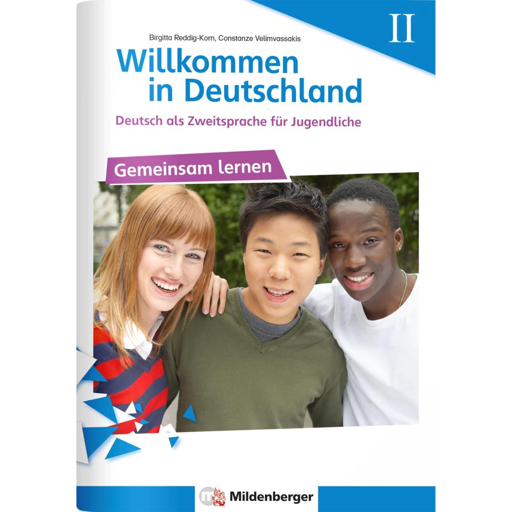 Thumbnail - Willkommen in Deutschland - Deutsch als Zweitsprache für Jugendliche, Heft II, Schulbücher von Constanze Velimvassakis, ...