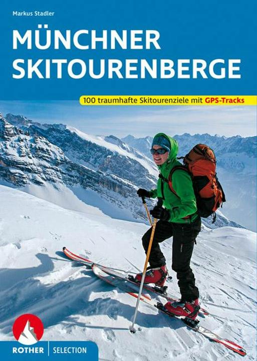 Produktbild Münchner Skitourenberge (Deutsch, Markus Stadler, 2024)