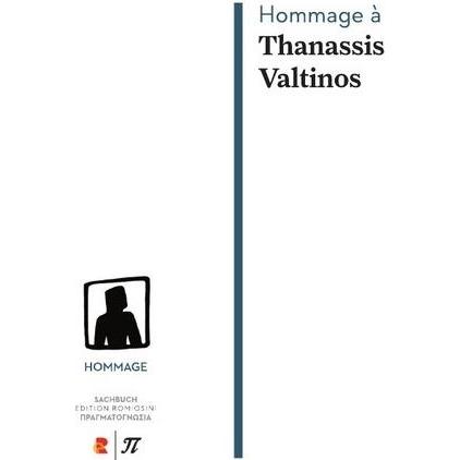 Hommage à Thanassis Valtinos, Belletristik von Thanassis Valtinos