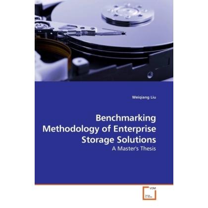 Benchmarking Methodology of Enterprise Storage Solutions, Fachbücher von Weiqiang Liu