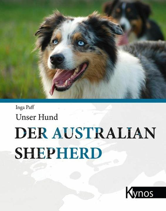 Image du produit Der Australian Shepherd (Allemand, Inga Paff, 2012)