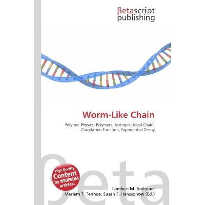 Thumbnail - Worm-Like Chain, Fachbücher von Lambert M. Surhone, Miriam T. Timpledon, Susan F. Marseken