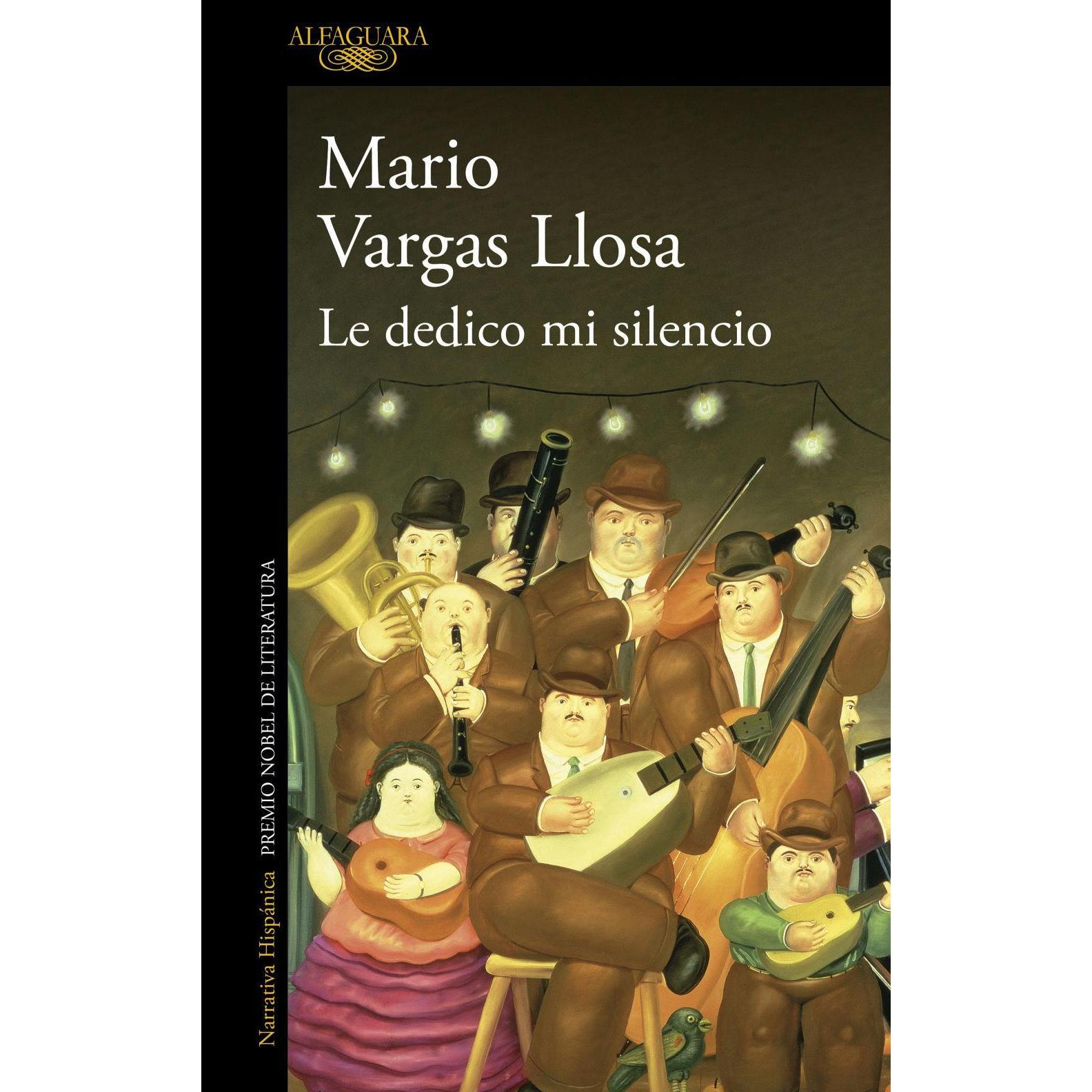 Le dedico mi silencio, Belletristik von Mario Vargas Llosa