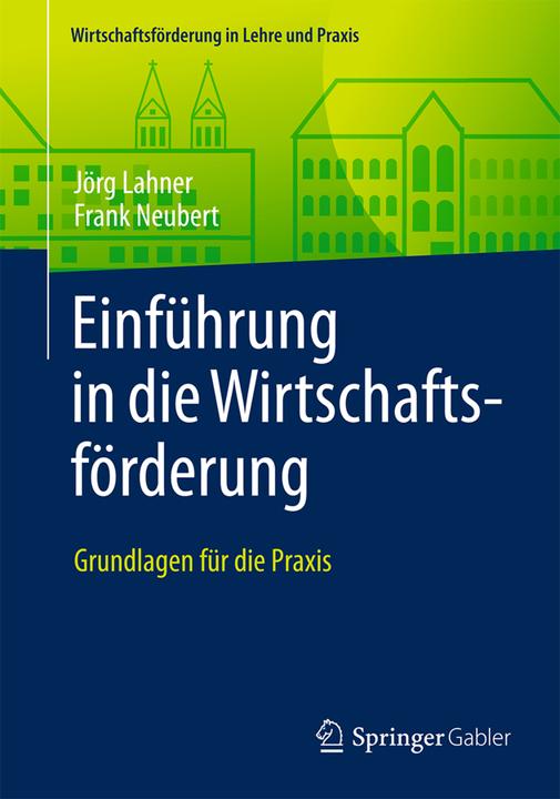 Energie-Label Einführung in die Wirtschaftsförderung (Deutsch, Frank Neubert, Jörg Lahner, 2016)
