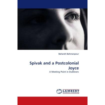 Spivak and a Postcolonial Joyce, Fachbücher