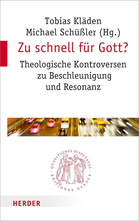 Produktbild Zu schnell für Gott? (Deutsch, Bernhard Grümme, Friedhelm Hengsbach, Georg Horntrich, Hans-Joachim Höhn, Hartmut Rosa, Hildegard Wustmans, Hubert Wissing, Kristin Merle, Martin Rohner, Michael Schüssler, Ottmar Fuchs, Ottmar John, Rainer Bucher, Stefan Gärtner, Stephan Winter, Tobias Kläden, 2017)