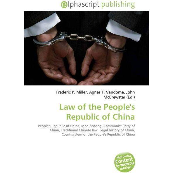 Law of the People's Republic of China, Fachbücher von Agnes F. Vandome, Frederic P. Miller, John McBrewster