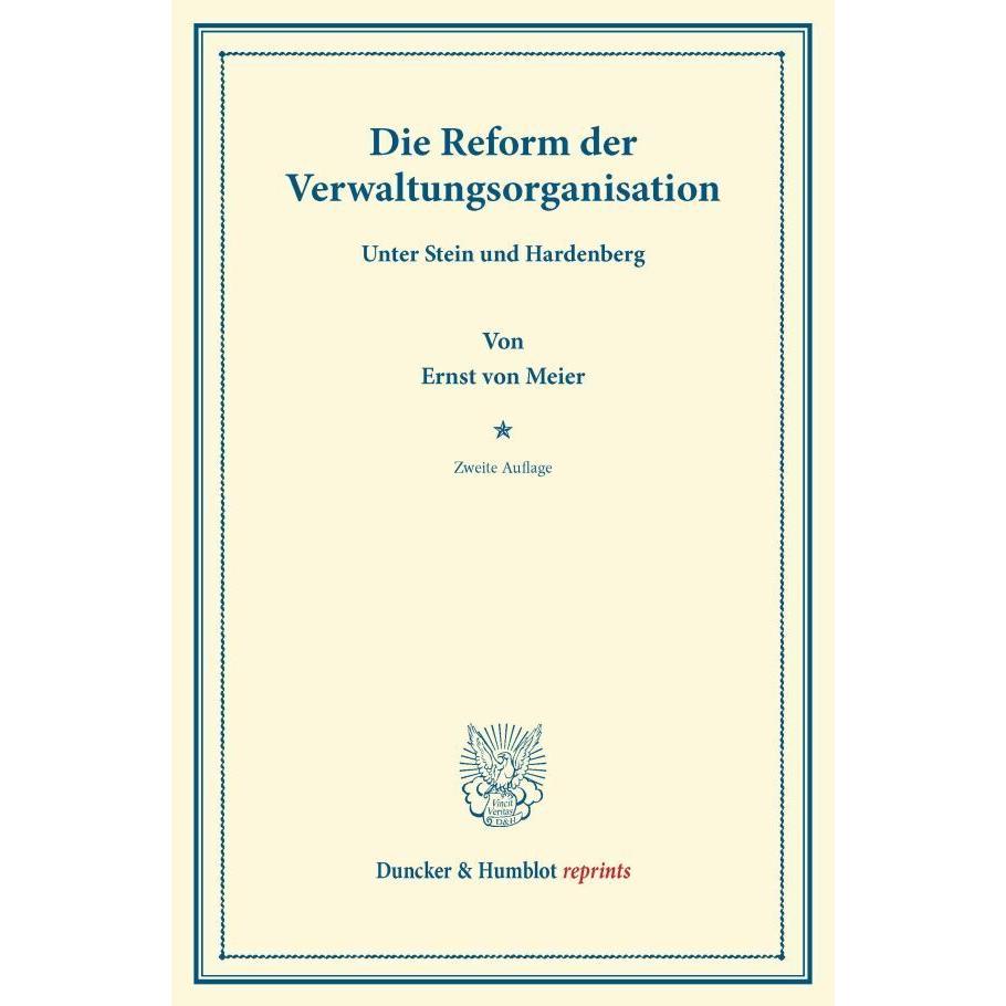 Die Reform der Verwaltungsorganisation, Fachbücher von Ernst Von Meier