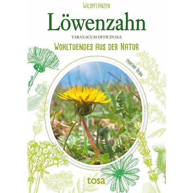 Löwenzahn, Ratgeber von Martina Tolnai