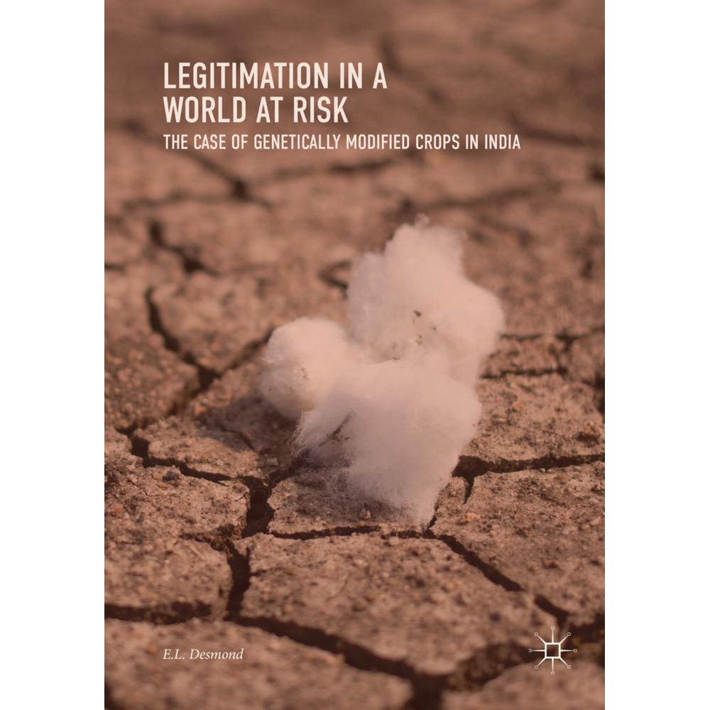 Legitimation in a World at Risk, Fachbücher von E.L. Desmond
