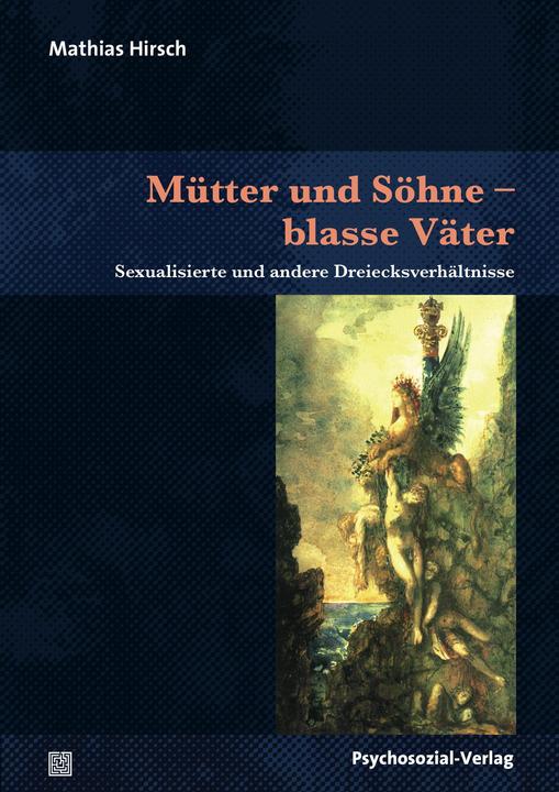 Produktbild Mütter und Söhne - blasse Väter (Deutsch, Mathias Hirsch, 2016)