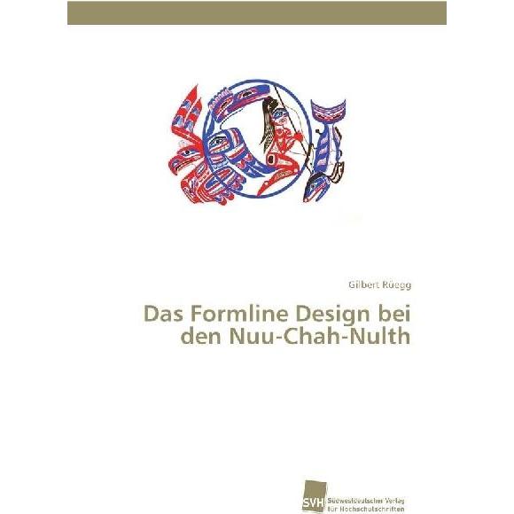 Das Formline Design bei den Nuu-Chah-Nulth, Fachbücher von Gilbert Rüegg
