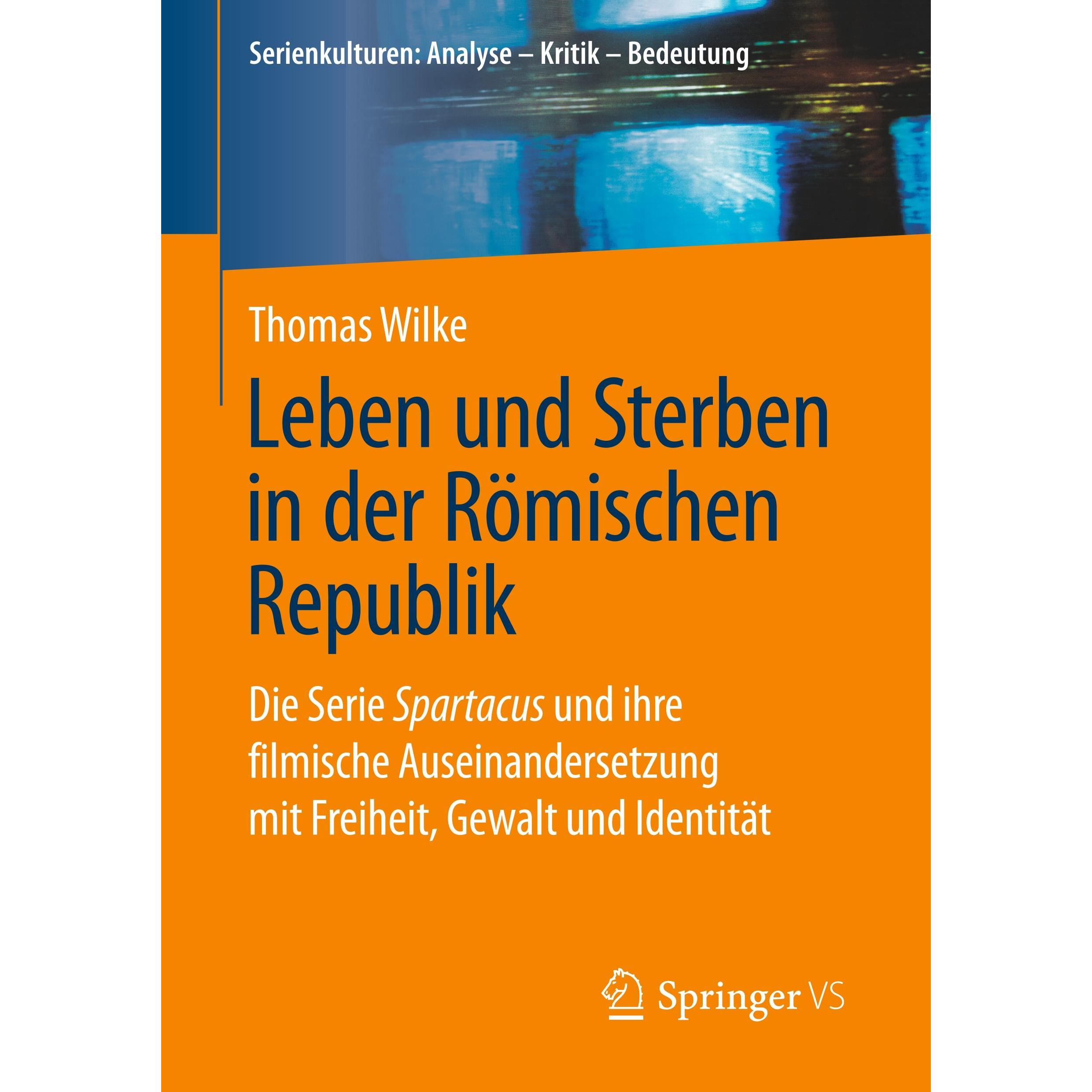 Leben und Sterben im Alten Rom, Fachbücher von Thomas Wilke
