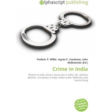 Crime in India, Fachbücher von Agnes F. Vandome, Frederic P. Miller, John McBrewster