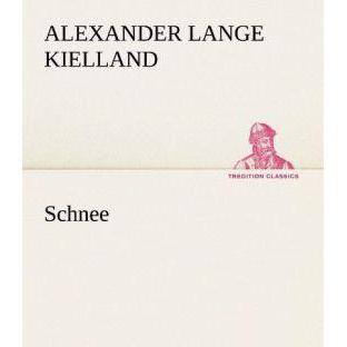 Schnee, Belletristik von Alexander Lange Kielland