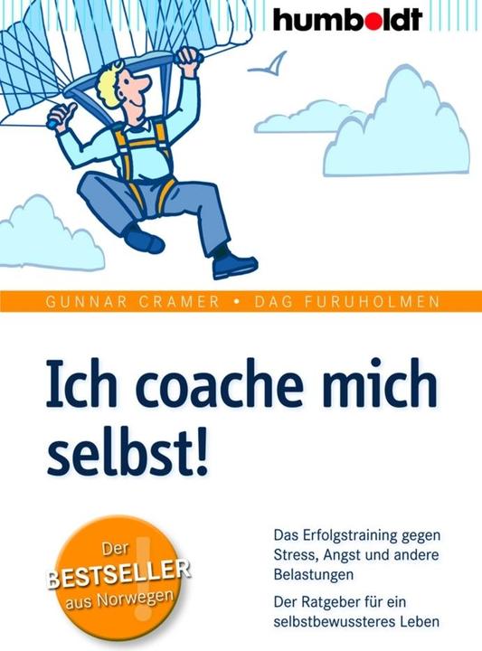 Produktbild Ich coache mich selbst! (Deutsch, Dag Furuholmen, Gunnar Cramer, 2013)