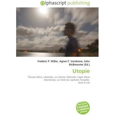 Utopie, Fachbücher von Agnes F. Vandome, Frederic P. Miller, John McBrewster