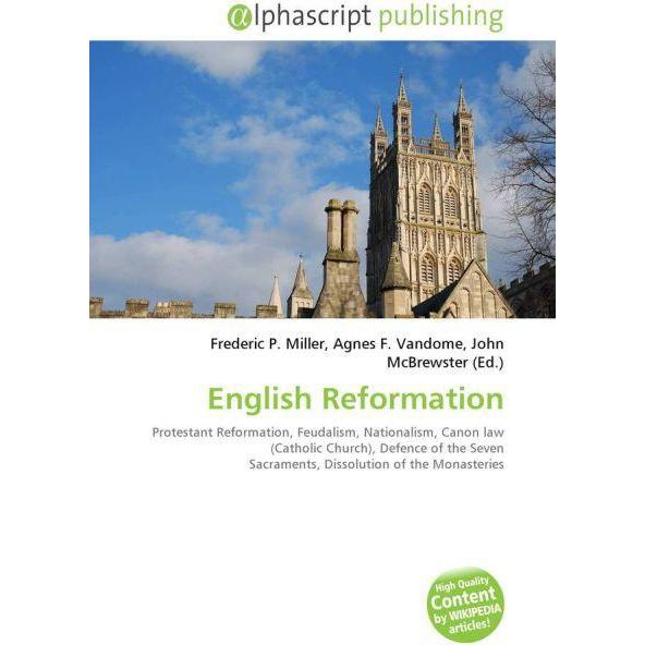 English Reformation, Fachbücher von Agnes F. Vandome, Frederic P. Miller, John McBrewster