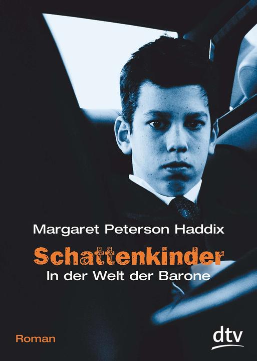 Produktbild Schattenkinder 3. In der Welt der Barone (Deutsch, Bettina Münch, Margaret Peterson Haddix, 2004)
