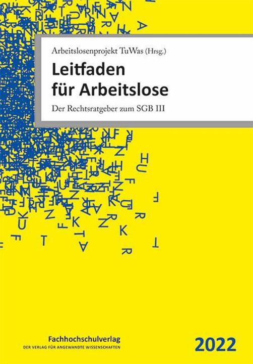 Nährwerte und Zutaten Leitfaden für Arbeitslose (Deutsch, Andreas Hammer, Arbeitslosenprojekt TuWas, Horst Steinmeyer, Ulrich Stascheit, Ute Winkler, 2022)