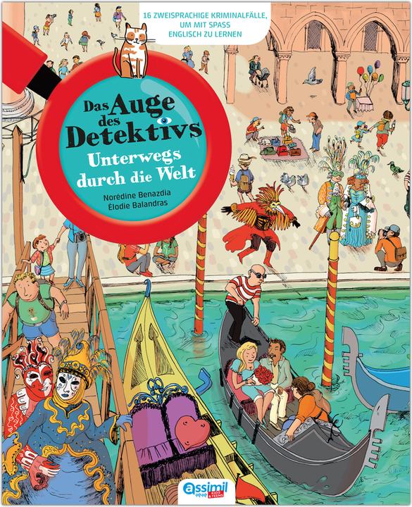 Das Auge des Detektivs I - Unterwegs durch die Welt (Deutsch, Englisch, ASSiMiL SAS, Assimil S. A. S., 2020)