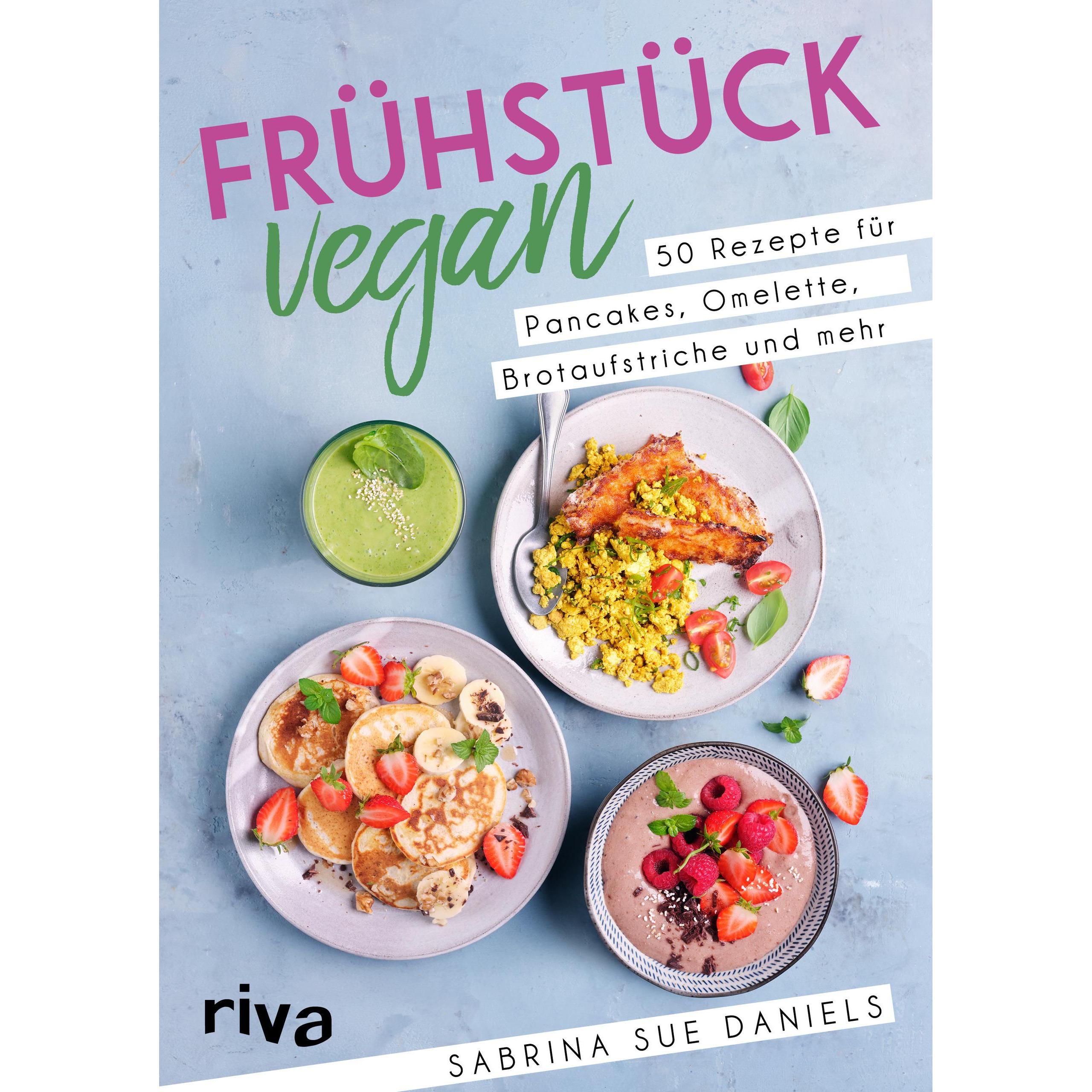 Frühstück vegan, Ratgeber von Sabrina Sue Daniels