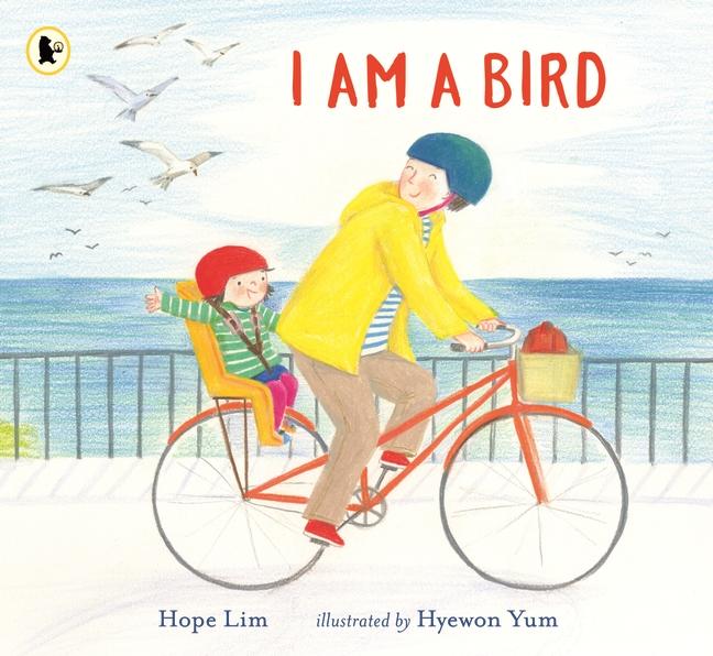 I Am a Bird (English, Hope Lim, Hyewon Yum, 2021)