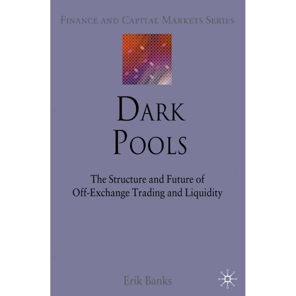 Dark Pools, Fachbücher von E. Banks
