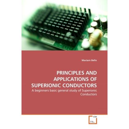 Principles And Applications Of Superionic Conductors, Fachbücher von Mariam Bello