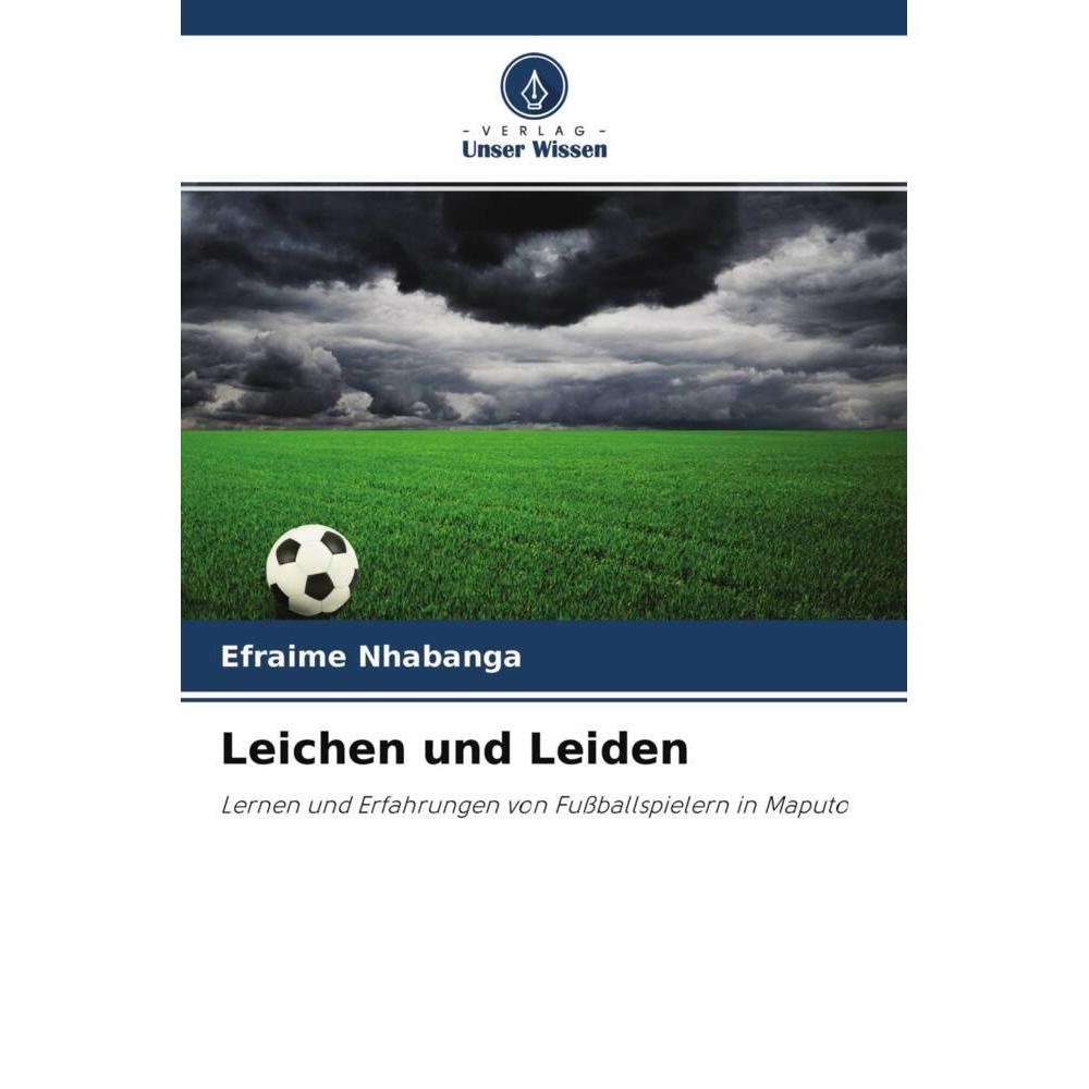 Leichen und Leiden, Fachbücher von Efraime Nhabanga