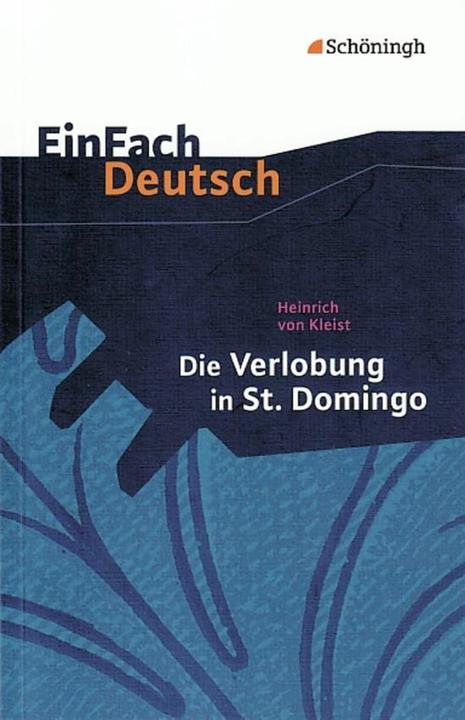 Produktbild Heinrich von Kleist: Die Verlobung in St. Domingo (Deutsch, Heinrich von Kleist, Olaf Hildebrand, 2009)