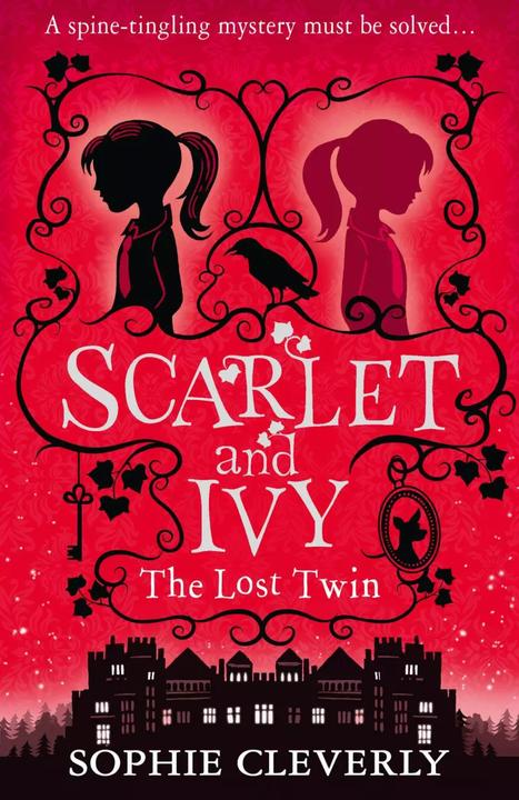 Produktbild Scarlet and Ivy 01 The Lost Twin (Englisch, Sophie Cleverly, 2015)