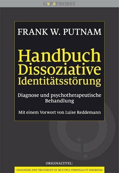 Produktbild Handbuch Dissoziative Identitätsstörung (Deutsch, Frank W. Putnam, Hildegard Höhr, Theo Kierdorf, 2021)