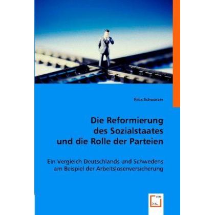 Thumbnail - Die Reformierung des Sozialstaates und die Rolle der Parteien, Fachbücher