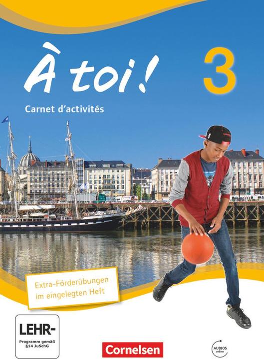 Produktbild Á toi! 3. Carnet d'activités (Deutsch, Französisch, Catherine Jorissen, Jürgen Mertens, 2014)
