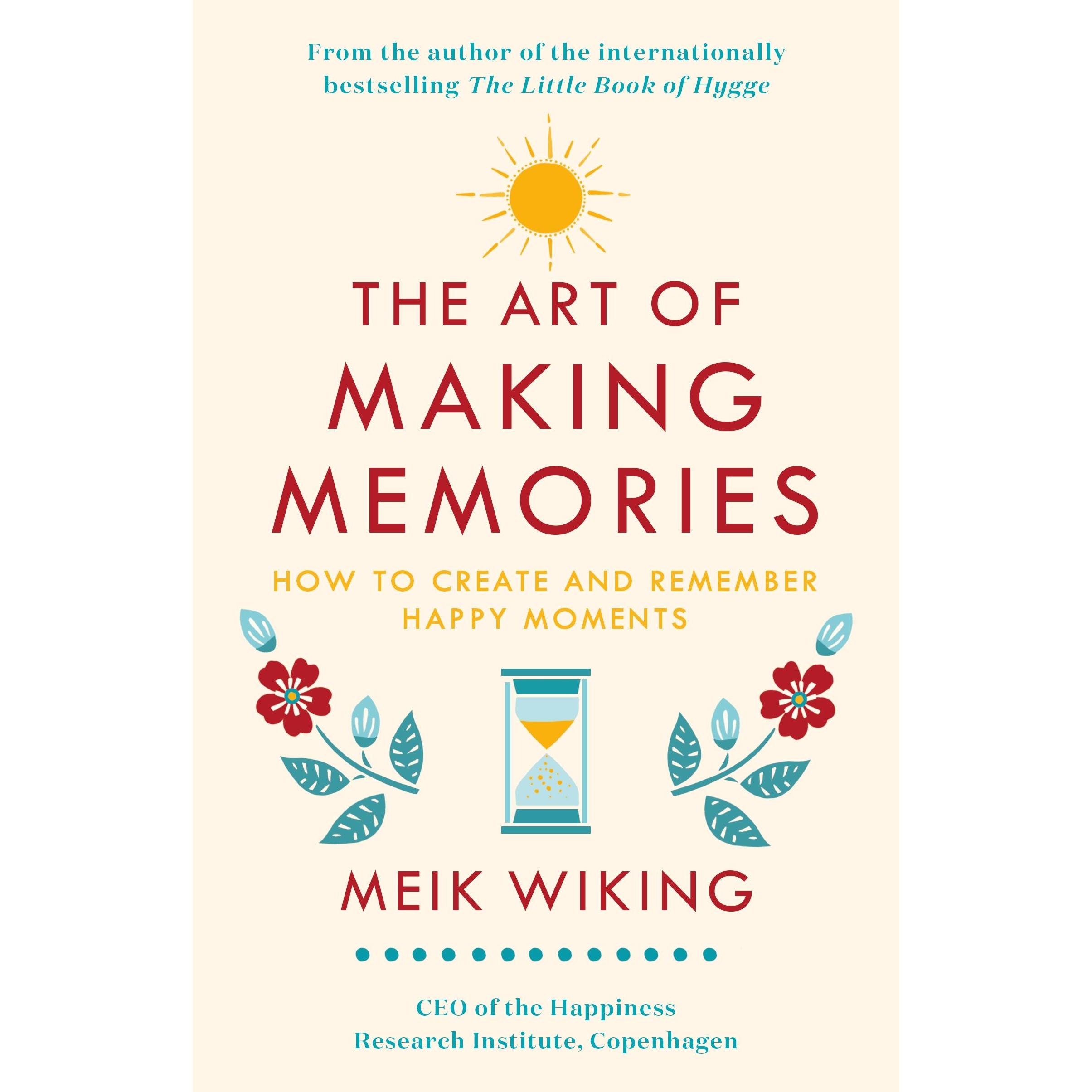The Art of Making Memories, Sachbücher von Meik Wiking