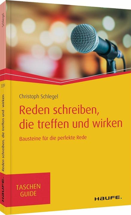 Reden schreiben, die treffen und wirken (Deutsch, Christoph Schlegel, 2020)