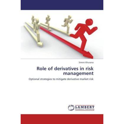 Role of derivatives in risk management, Fachbücher von Simmi Khurana