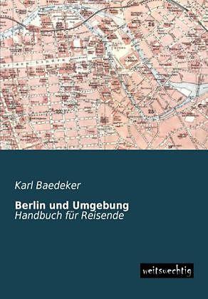 Produktbild Berlin und Umgebung (Deutsch, Karl Baedeker, 2013)