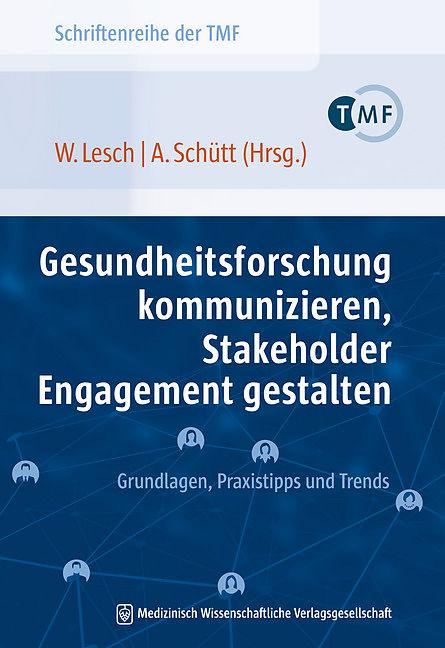 Produktbild Gesundheitsforschung kommunizieren, Stakeholder Engagement gestalten (Deutsch, 2017)