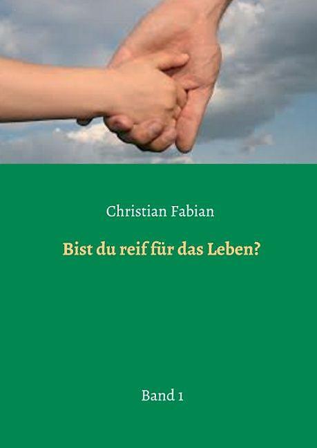 Produktbild Bist du reif für das Leben? (Deutsch, Christian Fabian, 2015)