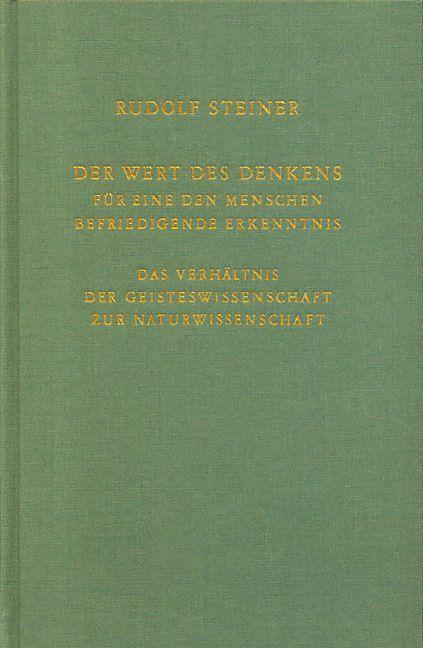 Produktbild Der Wert des Denkens für eine den Menschen befriedigende Erkenntnis (Deutsch, Rudolf, Steiner, 2006)