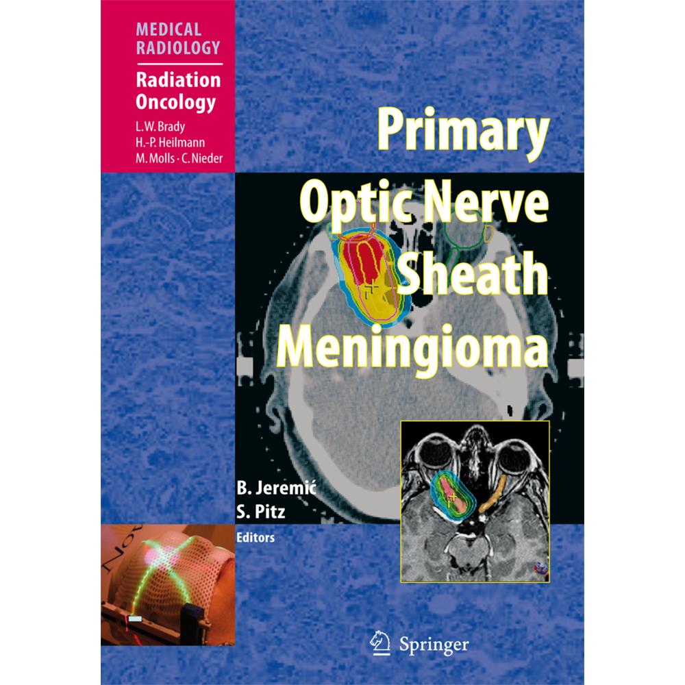 Primary Optic Nerve Sheath Meningioma, Fachbücher von Branislav Jeremic, Susanne Pitz