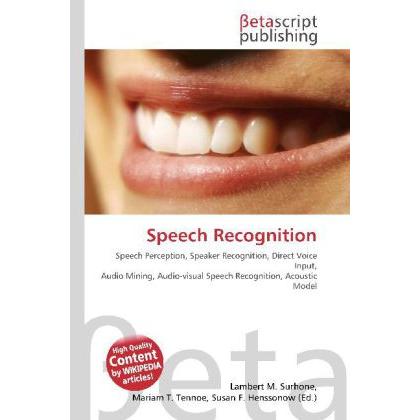 Speech Recognition, Fachbücher von Lambert M. Surhone, Miriam T. Timpledon, Susan F. Marseken