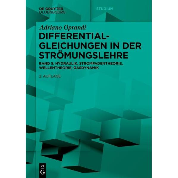 Differentialgleichungen in der Strömungslehre, Fachbücher von Adriano Oprandi
