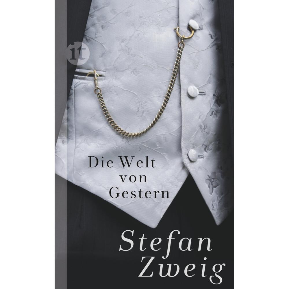 Die Welt von Gestern, Belletristik von Stefan Zweig