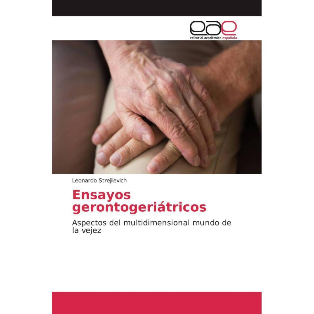 Ensayos gerontogeriátricos, Fachbücher von Leonardo Strejilevich