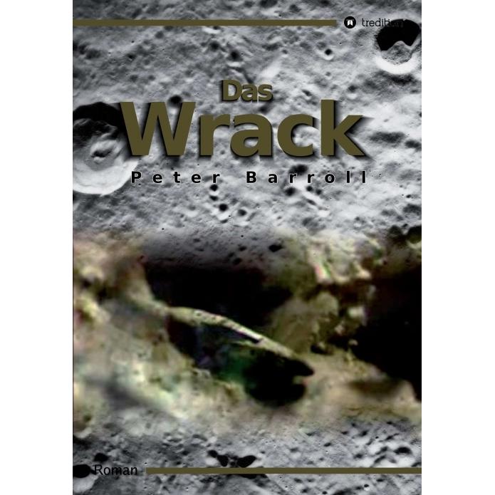 Das Wrack, Belletristik von Peter Barroll