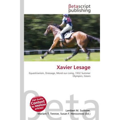 Thumbnail - Xavier Lesage, Ratgeber von Lambert M. Surhone, Mariam T. Tennoe, Susan F. Henssonow